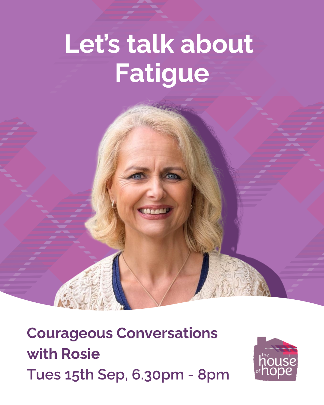 Courageous Conversations - Fatigue with Rosie