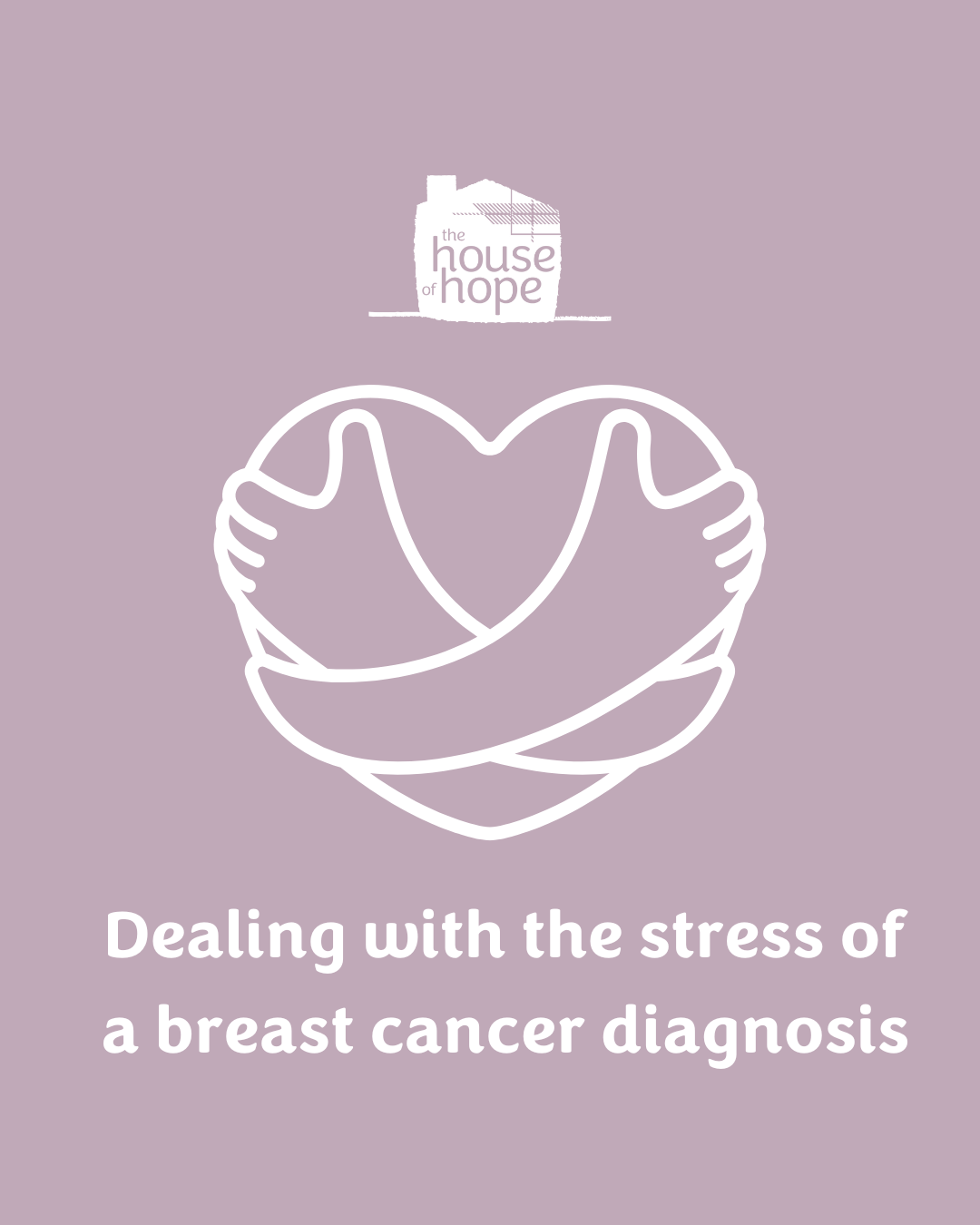 Managing the stress of a breast cancer diagnosis